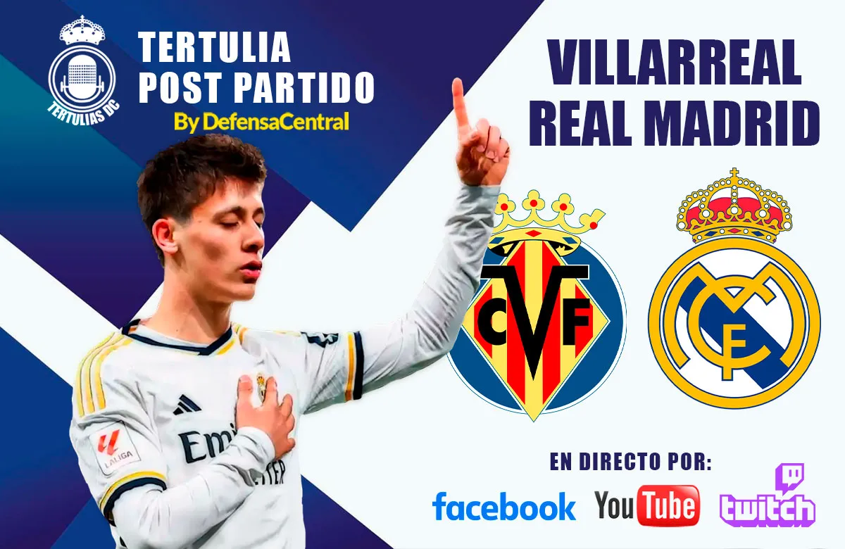 En Directo: tertulia post partido del Villarreal - Real Madrid