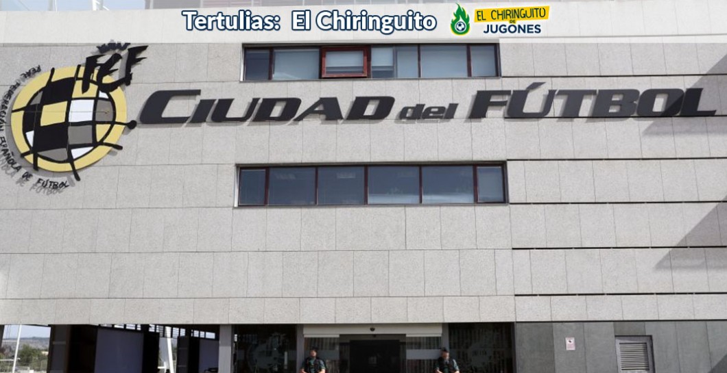 Sede, Real Federación Española de Fútbol, RFEF, El Chiringuito