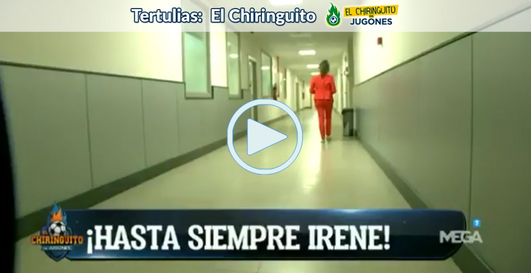 Despedida, Irene Junquera, El Chiringuito, video