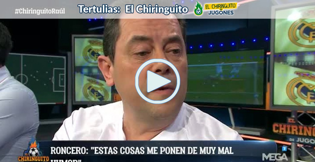 Tomás Roncero, video, El Chiringuito